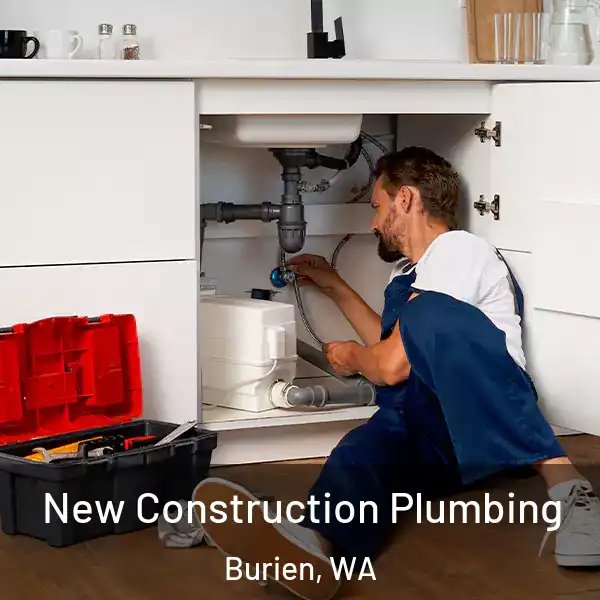  New Construction Plumbing Burien, WA