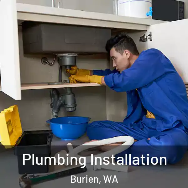  Plumbing Installation Burien, WA