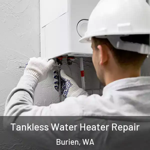  Tankless Water Heater Repair Burien, WA